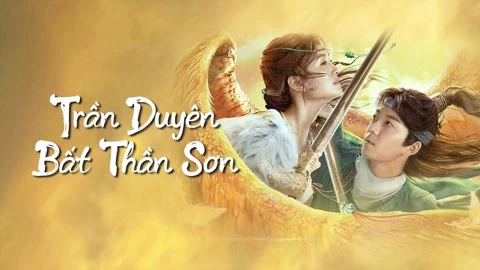 Trần Duyên Bất Thần Sơn